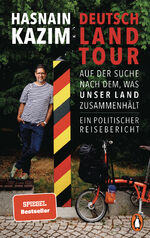 ISBN 9783328601777: Deutschlandtour - Auf der Suche nach dem, was unser Land zusammenhält - Ein politischer Reisebericht