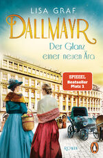 ISBN 9783328602231: Dallmayr. Der Glanz einer neuen Ära – Roman. Die hinreißende Bestseller-Saga geht weiter – für genussvolle Lesemomente