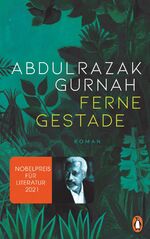 ISBN 9783328602606: Ferne Gestade : Roman. Nobelpreis für Literatur 2021 - signiert