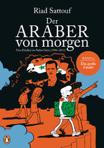 ISBN 9783328603108: Der Araber von morgen, Band 6 - Eine Kindheit im Nahen Osten (1994-2011) - Ausgezeichnet mit dem »Grand Prix de la Ville d’Angoulême«