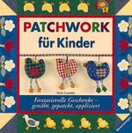 Patchwork für Kinder