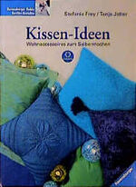 ISBN 9783332007206: Kissen-Ideen : Wohnaccessoires zum Selbermachen. Ravensburger Hobby : Textiles Gestalten