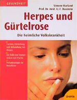 ISBN 9783332010169: Herpes und Gürtelrose von Simone Harland (Autor), Uwe-Frithjof Haustein (Autor)