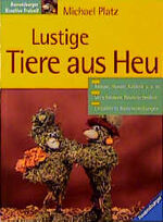 Lustige Tiere aus Heu