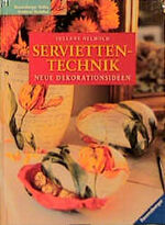 ISBN 9783332012088: Serviettentechnik – Neue Dekorationsideen