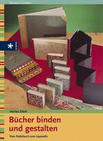 ISBN 9783332012101: Bücher binden und gestalten – Vom Notizbuch zum Leporello