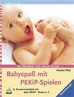 Babyspass mit PEKiP-Spielen: In Zusammen Babyspass mit PEKiP-Spielen: In Zusammen