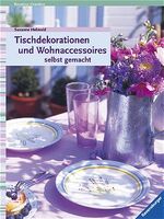 ISBN 9783332013689: Tischdekorationen und Wohnaccessoires selbst gemacht