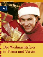 ISBN 9783332014464: Die Weihnachtsfeier in Firma und Verein