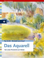 ISBN 9783332014679: Das Aquarell. Vom ersten Pinselstrich zum Meister