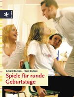 ISBN 9783332014778: Spiele für runde Geburtstage [Paperback] [Feb 13, 2004] Bücken, Eckart and Bücken, Hajo