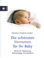 ISBN 9783332014945: Die schönsten Vornamen für Ihr Baby – Herkunft, Bedeutung, Namenstage, Sternzeichen