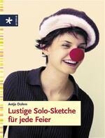 ISBN 9783332015409: Lustige Solo-Sketche für jede Feier