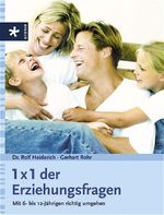 ISBN 9783332015430: 1 x 1 der Erziehungsfragen Mit 6- bis 12-Jährigen richtig umgehen