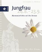 ISBN 9783332015577: Jungfrau (24.8.-23.9.) : Harmonisch leben mit den Sternen. Astrologie für die Sinne