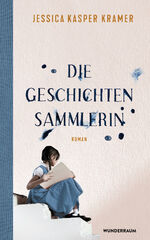 ISBN 9783336548156: Die Geschichtensammlerin