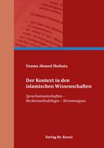 ISBN 9783339116581: Der Kontext in den islamischen Wissenschaften – Sprachwissenschaften – Rechtsmethodologie – Koranexegese