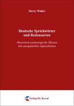 ISBN 9783339120984: Deutsche Sprichwörter und Redensarten – Historisch-etymologische Skizzen mit europäischen Äquivalenten