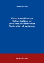 ISBN 9783339126306: Verantwortlichkeit von Online-Archiven bei überholter identifizierender Verdachtsberichterstattung. Dissertation. Schriftenreihe Schriften zum Medienrecht 52.