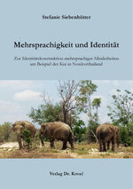 ISBN 9783339128041: Mehrsprachigkeit und Identität – Zur Identitätskonstruktion mehrsprachiger Minderheiten am Beispiel der Kui in Nordostthailand