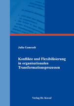 ISBN 9783339129062: Konflikte und Flexibilisierung in organisationalen Transformationsprozessen