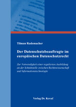 ISBN 9783339129826: Der Datenschutzbeauftragte im europäischen Datenschutzrecht – Zur Notwendigkeit einer regulierten Ausbildung an der Schnittstelle zwischen Rechtswissenschaft und Informationstechnologie