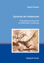 ISBN 9783339133441: Symbole der Altsteinzeit: Pränatalpsychologie der künstlerischen Ursprünge