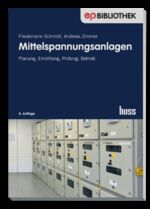 ISBN 9783341016541: Mittelspannungsanlagen | Planung, Errichtung, Prüfung, Betrieb | Friedemann Schmidt (u. a.) | Taschenbuch | Elektropraktiker Bibliothek | 237 S. | Deutsch | 2024 | Huss-Medien GmbH | EAN 9783341016541