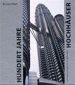 ISBN 9783345006777: Hundert Jahre Hochhäuser - Hochhaus und Stadt im 20. Jahrhundert