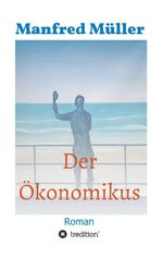 ISBN 9783347028722: Der Ökonomikus – Roman