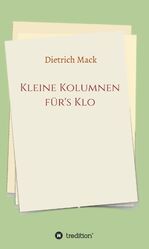 ISBN 9783347052475: Kleine Kolumnen für's Klo