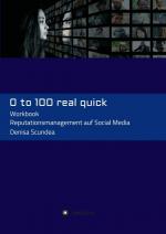 ISBN 9783347102767: 0 to 100 real quick - Reputationsmanagement auf Social Media