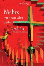 ISBN 9783347115750: NICHTS muss beim Alten bleiben – Updates für Gläubige und Ungläubige