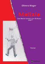 ISBN 9783347131422: Malizia - Das Beste kommt zum Schluss - oder?