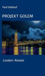 ISBN 9783347132719: Projekt Golem - London-Roman