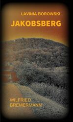 ISBN 9783347168688: Jakobsberg – Ein Lavinia Borowski Krimi