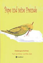 ISBN 9783347186002: Pepe und seine Freunde – Kindergeschichten