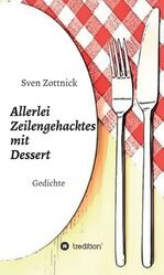 ISBN 9783347199132: Allerlei Zeilengehacktes mit Dessert