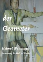 ISBN 9783347259560: der Geometer - die Vermessung der Welt im Wandel