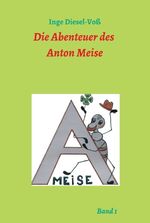 ISBN 9783347287136: Die Abenteuer des Anton Meise