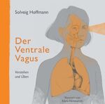 Solveig Hoffmann: Der Ventrale Vagus - V