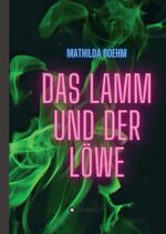 ISBN 9783347334618: Das Lamm und der Löwe