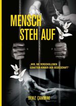 ISBN 9783347355545: Mensch, steh auf - Wir, die verschollenen Schatten-Kinder der Gesellschaft