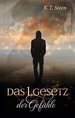 ISBN 9783347358614: Das erste Gesetz der Gefühle (Romantasy-Trilogie, Band 1)