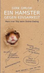 ISBN 9783347408029: Ein Hamster gegen Einsamkeit - Mein irrer Trip beim Online-Dating