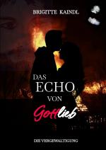ISBN 9783347487031: Das Echo von Gottlieb