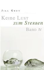 ISBN 9783347522381: Keine Lust zum Sterben Band 4