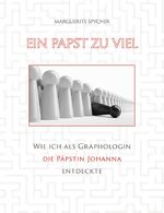 ISBN 9783347548541: Ein Papst zu viel - Wie ich als Graphologin die Päpstin Johanna entdeckte
