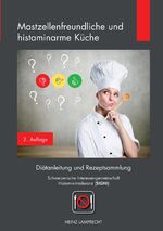 ISBN 9783347592667: Mastzellenfreundliche und histaminarme Küche