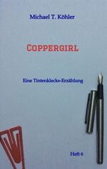 ISBN 9783347615076: Coppergirl – Eine Tintenklecks-Erzählung